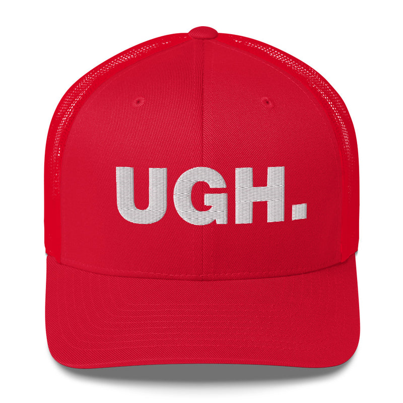 Ugh. - Trucker Cap