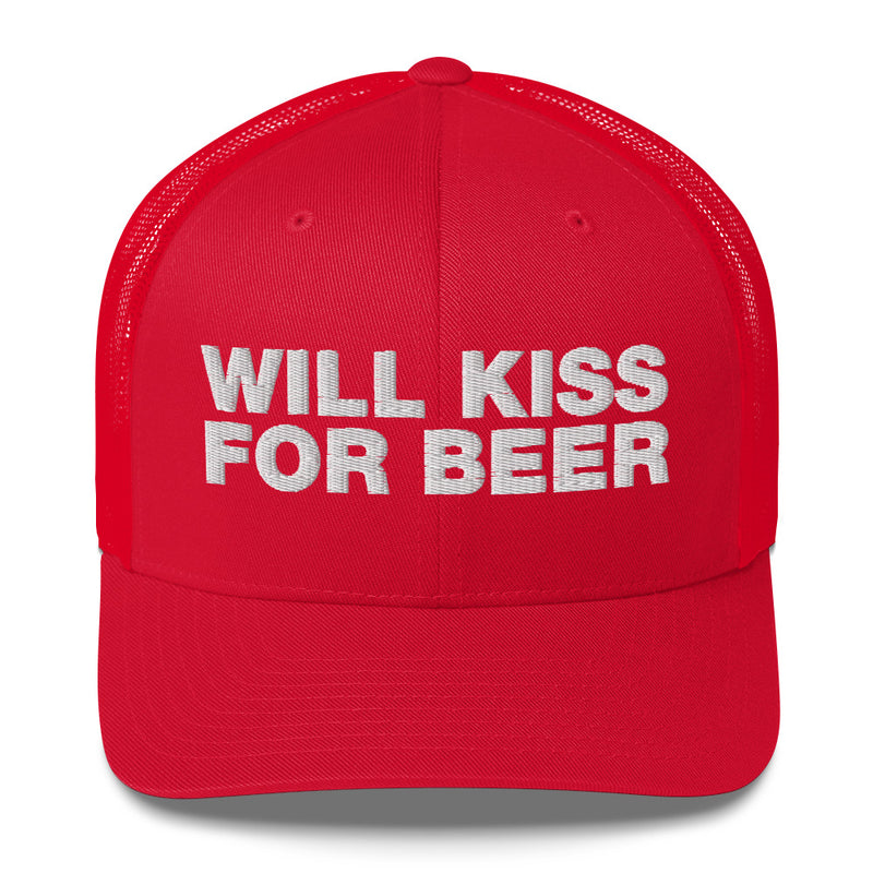 Will kiss for beer - Trucker Cap