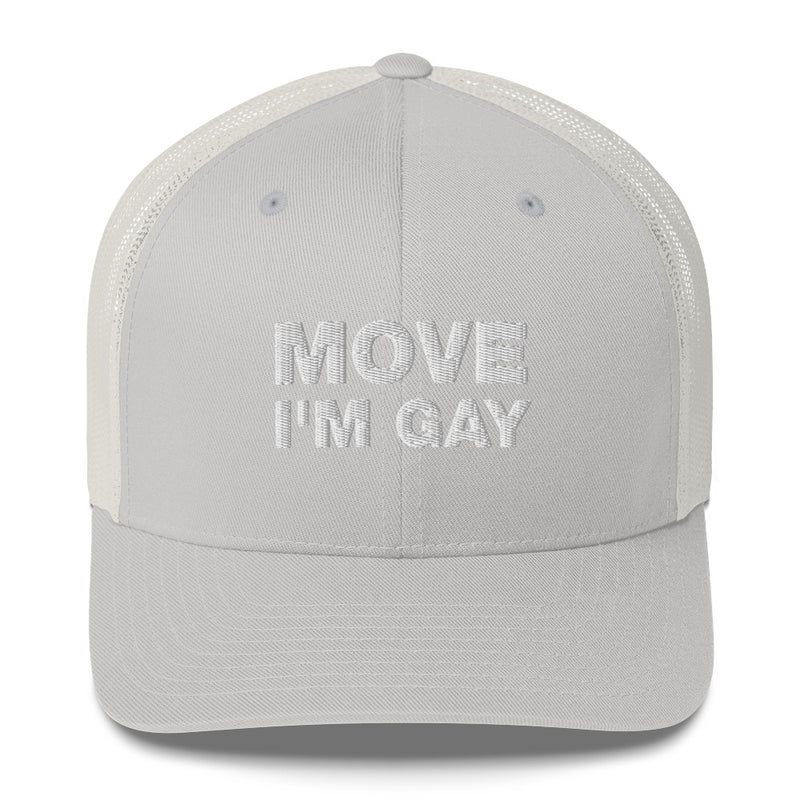 Move I'm Gay - Trucker Cap