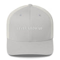 Never Grow Up - Trucker Cap