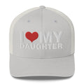 I Love My Daughter - Trucker Cap