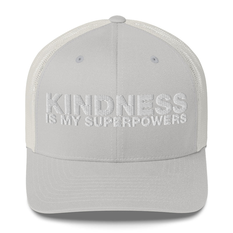 Kindness Is My Superpowers - Trucker Cap