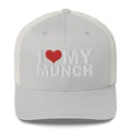 I Love My Munch - Trucker Cap