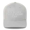 My Work From Home Cap - Trucker Cap