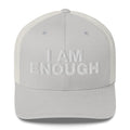 I Am Enough - Trucker Cap