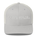 It's Weird Being The Same Age As Old People - Trucker Cap