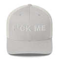 Fuck Me - Trucker Cap