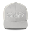 Go Fuck Yourself - Trucker Cap