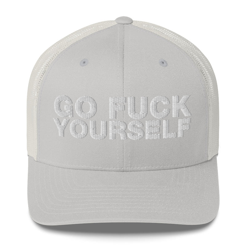 Go Fuck Yourself - Trucker Cap