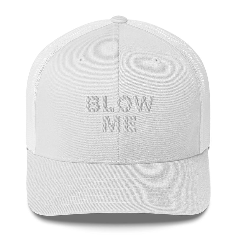 Blow Me - Trucker Cap