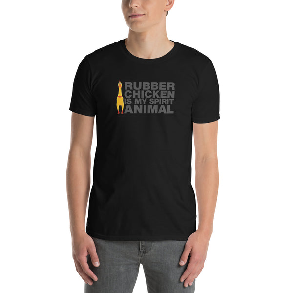 Rubber Chicken Is My Spirit Animal | Short-Sleeve Unisex T-Shirt