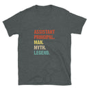 Assistant Principal Man Myth Legend - Short-Sleeve Unisex T-Shirt