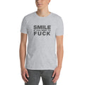 Smile If You Want To Fuck | Short-Sleeve Unisex T-Shirt