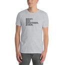 Best Big Brother Ever | Short-Sleeve Unisex T-Shirt