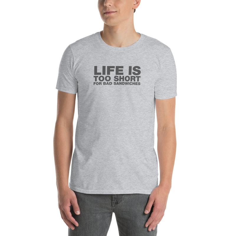 Life Is Too Short For Bd Sandwiches | Short-Sleeve Unisex T-Shirt