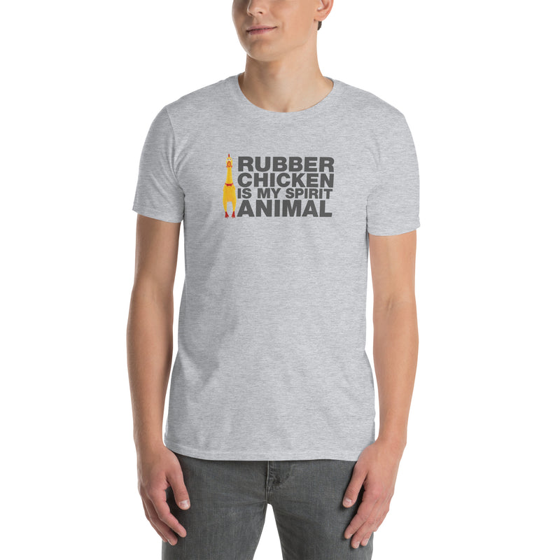 Rubber Chicken Is My Spirit Animal | Short-Sleeve Unisex T-Shirt