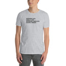 Wrinkles Only Go Where Smiles Have Been | Short-Sleeve Unisex T-Shirt