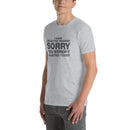 I Have Selective Hearing Sorry You Weren't Selected Today | Short-Sleeve Unisex T-Shirt