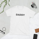 Daddy | Short-Sleeve Unisex T-Shirt