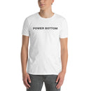 Power Bottom | Short-Sleeve Unisex T-Shirt