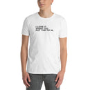 I Love It When You Put The Tip In | Short-Sleeve Unisex T-Shirt