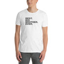 Best Big Brother Ever | Short-Sleeve Unisex T-Shirt