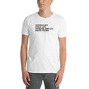 Wrinkles Only Go Where Smiles Have Been | Short-Sleeve Unisex T-Shirt