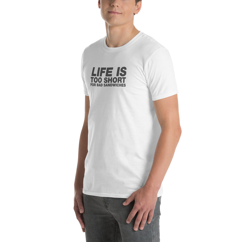 Life Is Too Short For Bd Sandwiches | Short-Sleeve Unisex T-Shirt