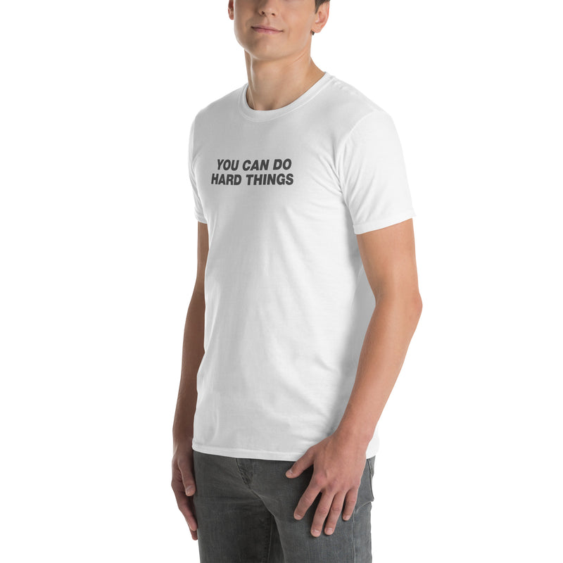 You Can Do Hard Things | Short-Sleeve Unisex T-Shirt