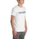 In My Defense I Was Left Unsupervised | Short-Sleeve Unisex T-Shirt