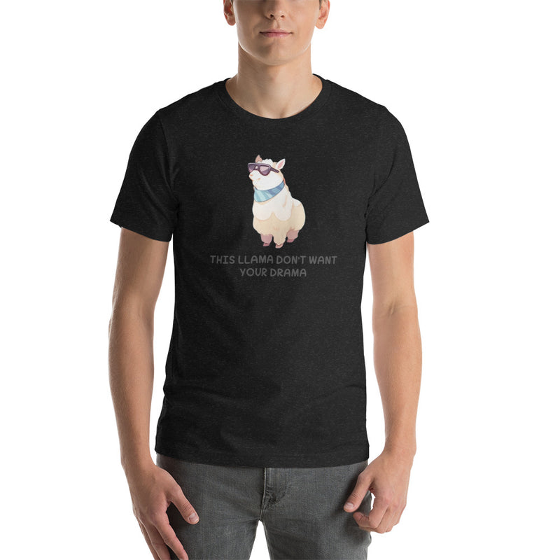 This Llama Don't Want Your Drama | Unisex t-shirt
