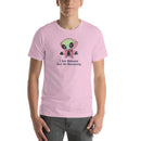 I See Humans But No Humanity Cute Alien | Unisex t-shirt