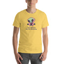 I See Humans But No Humanity Cute Alien | Unisex t-shirt
