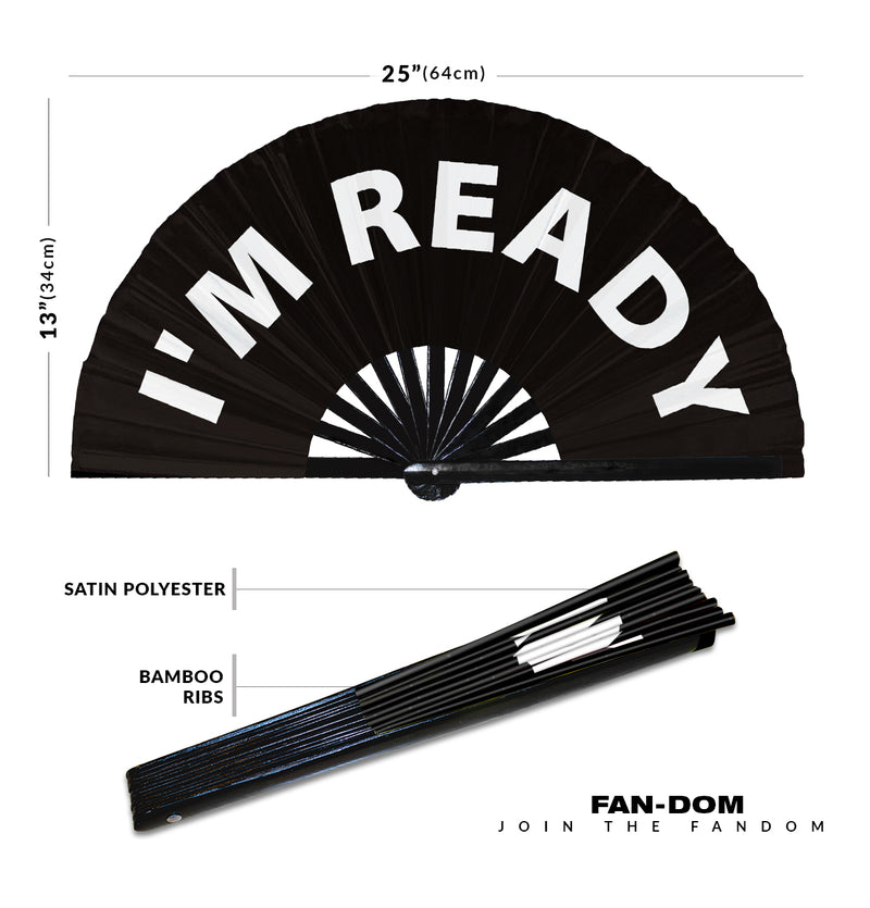 I'm Ready hand fan foldable bamboo circuit rave hand fans Slang Words Fan outfit party gear gifts music festival rave accessories