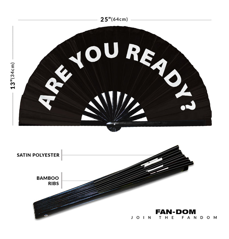 Are You Ready? | Hand Fan foldable bamboo gifts Festival accessories Rave handheld event Clack fans