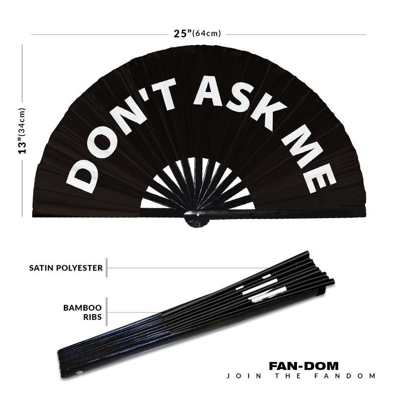 Don't Ask Me | Hand Fan foldable bamboo gifts Festival accessories Rave handheld event Clack fans