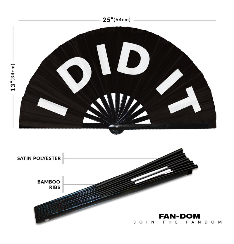 I Did It hand fan foldable bamboo circuit rave hand fans Slang Words Fan outfit party gear gifts music festival rave accessories