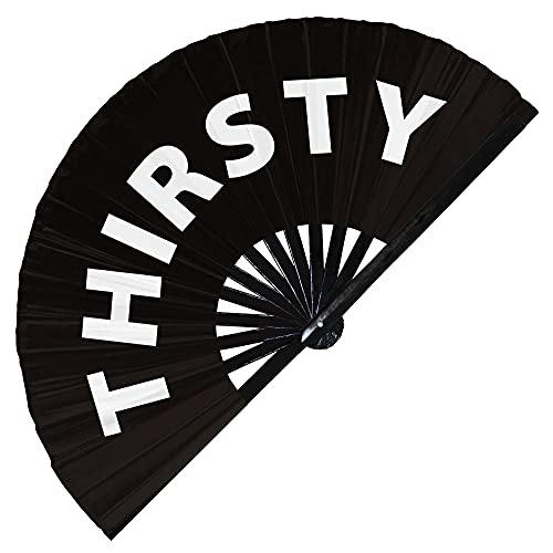 thirsty hand fan foldable bamboo circuit hand fan 30 thirsty? slang words expressions statement gifts Festival accessories Rave handheld fan Clack fans