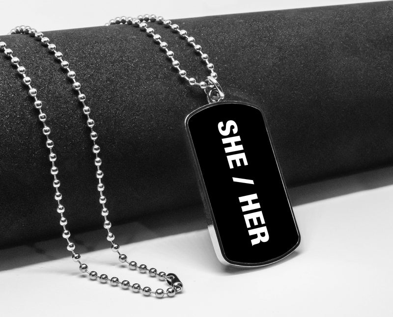 She Her Pronouns Label Dog Tag Military Gender Necklace Stainless Pendant Accessories Gifts LGBT Gay Pride Gifts