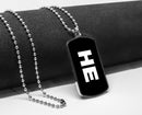 He Pronouns Dog Tag Necklace