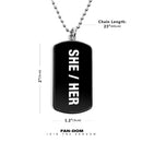 She Her Pronouns Dog Tag Necklace