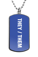 They Them Pronouns Dog Tag Necklace