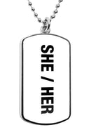 She Her Pronouns Dog Tag Necklace