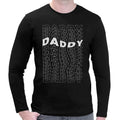 Daddy | Super Soft T-shirt | Cotton Crew Neck Long sleeve T Shirt Men's