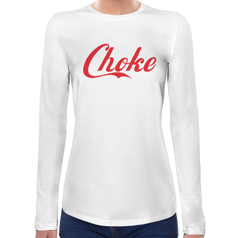 Choke | Super Soft Women T-shirt Long sleeve | Cotton Crew Neck Long sleeve Tees Women