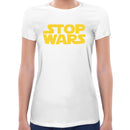 Stop Wars Women Short Sleeves T-shirt