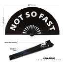 Not So Fast Bamboo Hand Fan