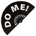Do Me! Hand Fan Foldable Bamboo Circuit Rave Hand Fans Slang Words Expressions Funny Statement Gag Gifts Festival Accessories