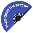 The Bigger The Better Bamboo Hand Fan