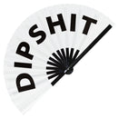 Dipshit Fan foldable bamboo circuit rave hand fans funny gag slang words expressions statement outfit party supply gear gifts music festival event rave accessories essential for men and women wear